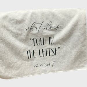 Schitt’s Creek Novelty Fold in the Cheese Tea Towels Set of 2